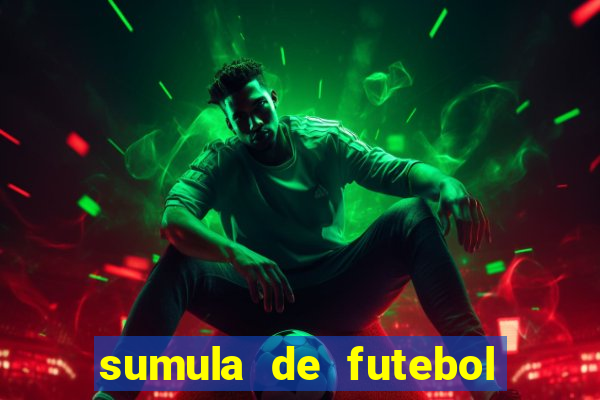 sumula de futebol de campo cbf